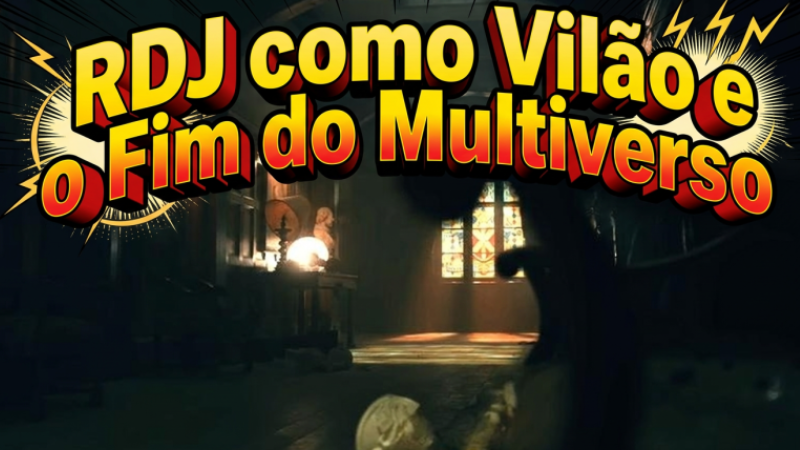 RDJ como Vilão e o Fim do Multiverso: 5 Revelações Impactantes do Trailer de "Vingadores: Doutor Destino"
